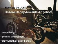 Unsere Harley-Ankaufsaktion läuft bis 30. Juni